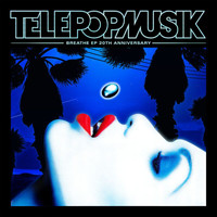 Télépopmusik - Breathe (EP 20th Anniversary)