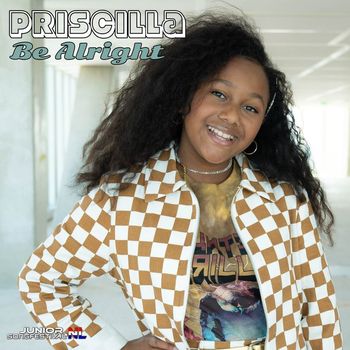 Priscilla - Be Alright
