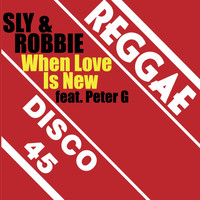 Sly & Robbie - When Love is New