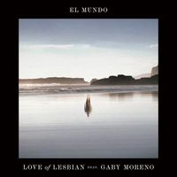 Love Of Lesbian - El mundo (feat. Gaby Moreno)