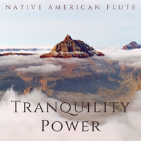 Native American Flute - Tranquility Power
