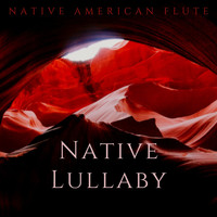 Native American Flute - Native Lullaby