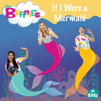 The Beanies - If I Were a Mermaid