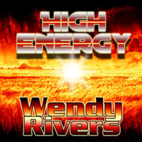 Wendy Rivers - High Energy
