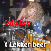 Lola Lee - 'T Lekker Beer