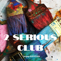 Sergey Avetisyan - 2 Serious Club