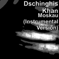 Dschinghis Khan - Moskau (Instrumental Version)