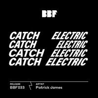 Patrick James - Catch Electric