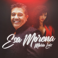 Mario Luis - Esa Morena