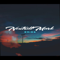 NeutrillMark - Lets Go Now