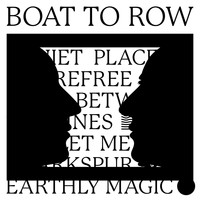 Boat to Row - Quiet Place