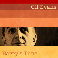 Gil Evans - Barry's Tune