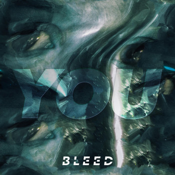 Bleed - You