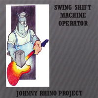 Johnny Rhino - Swing Shift Machine Operator