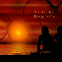 AJ Cotton - The Place That Belongs To You