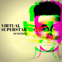 Sunstone - Virtual Superstar