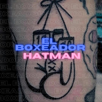 Hatman - El Boxeador