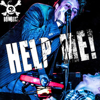 The Bombers - Help Me! (Explicit)
