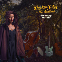 Rockin' Gina & the Sentinels - Swampy Waters