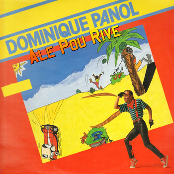 Dominique Panol - Ale Pou Rive