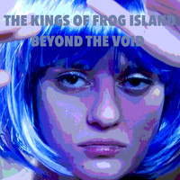 The Kings Of Frog Island - Beyond the Void
