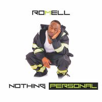 Romell - Nothing Personal (Explicit)