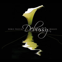 Denis Pascal - Debussy: Images
