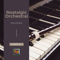 Daniel G - Nostalgic Orchestral Piano With Flute