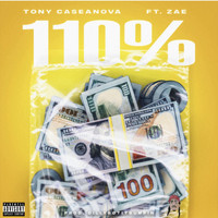 Tony Caseanova - 110% (feat. Zae) (Explicit)