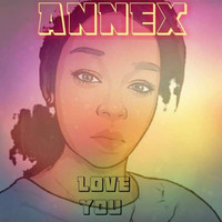 Annex - Love You