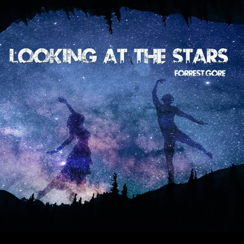 Forrest Gore - Looking at the Stars (feat. Tim Condor)