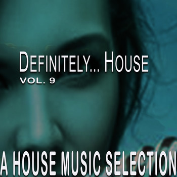 Various Artists - Definitely… House, Vol. 9