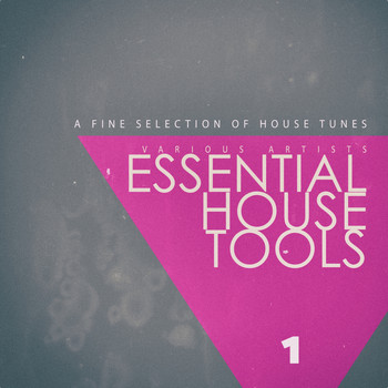 Various Artists - Essential House Tools, Vol. 1