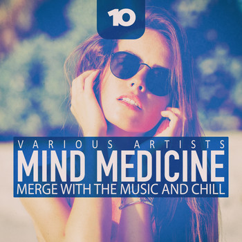 Various Artists - Mind Medicine, Vol. 10