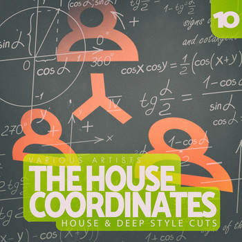 Various Artists - The House Coordinates, Vol. 10