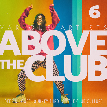 Various Artists - Above the Club, Vol. 6
