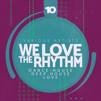 Various Artists - We Love the Rhythm, Vol. 10