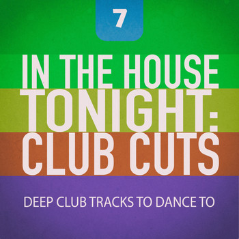 Various Artists - In the House Tonight: Club Cuts, Vol. 7