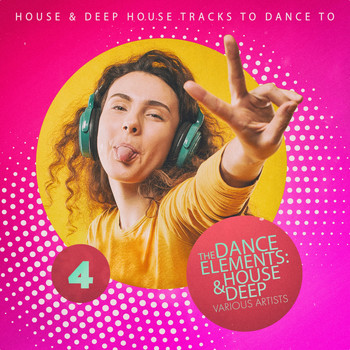 Various Artists - The Dance Elements: House & Deep, Vol. 4