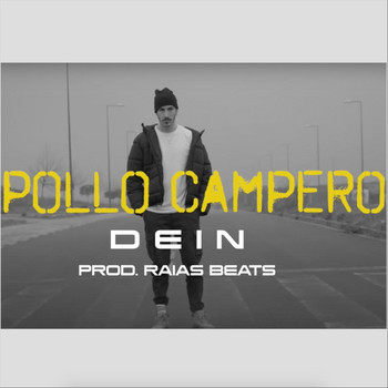 Dein - Pollo Campero (Explicit)