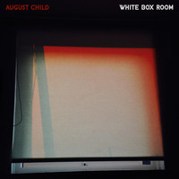 August Child - White Box Room