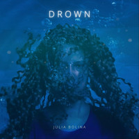 Julia Bolina - Drown