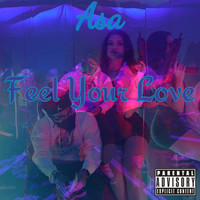 ASA - Feel Your Love (Explicit)