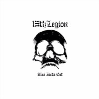 13th Legion - Alea Iacta Est