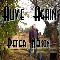 Peter Nelson - Alive Again