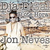 Jon Neves - Dja D'sal D'ote Hora