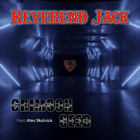 Reverend Jack - Crimson Seed (feat. Alex Skolnick)