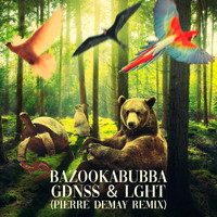 Bazookabubba - Gdnss & Lght (Pierre Demay Remix)
