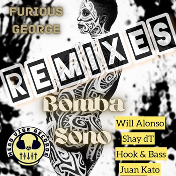 Furious George - Bomba Sono Remixes