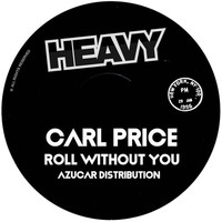 Carl Price - Roll Without You
